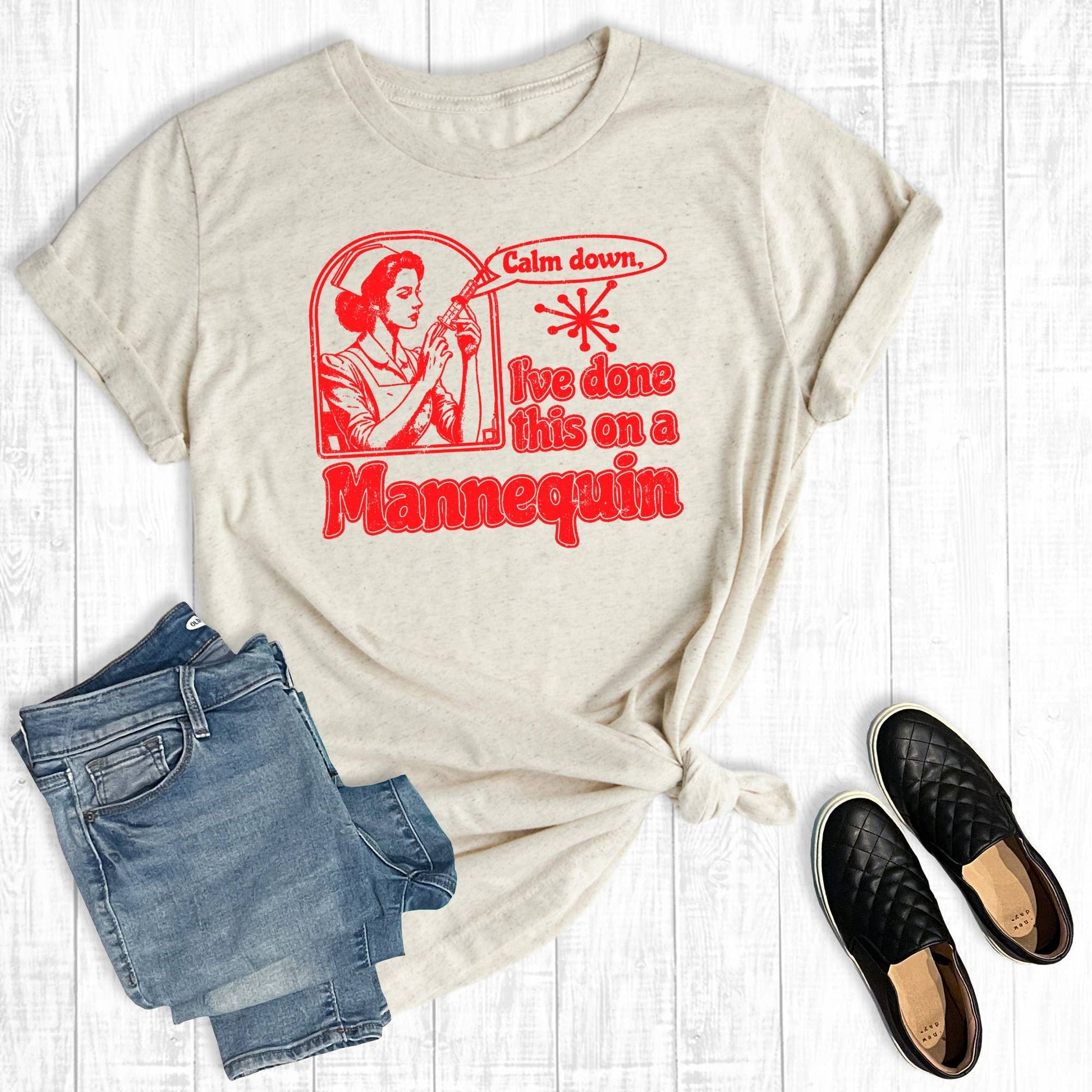 Funny Nurse I've Done This On A Mannequin Graphic Tee