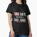 Zero Days Without A Dad Joke Funny For Men Gift by mchargue12 Unisex T-shirt, Sweatshirt, Hoodie, Long Sleeve Tee
